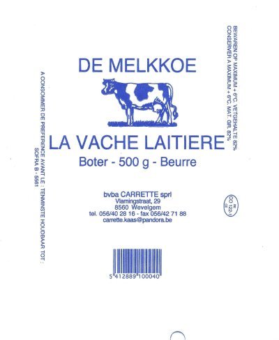 La vache laitière de melkkoe boter beurre 500g bvba CARRETTE sprl Wevelgem BE CO 122.1 CE Belgique
2012-11-01