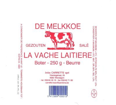 La vache laitière de melkkoe boter beurre 250g bvba CARRETTE sprl Wevelgem gezouten salé BE CO 122.1 CE Belgique
2012-11-01