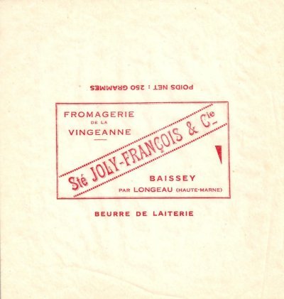 Sté Joly-François & Cie fromagerie de la Vingeanne Baissey par Longeau Haute-Marne beurre de laiterie 250g Champagne-Ardenne France
2013-03-19