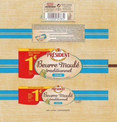 Président beurre moulé traditionnel doux crèmes sélectionnées barattées votre beurre pour 1 € 250g FR 35..239.05 CE Bretagne France
2013-08-01