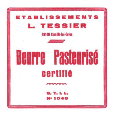 Beurre pasteurisé certifié établissements L. Tessier 49140 Cornillé-les-Caves n° 1046 Pays de Loire France
2013-12-05