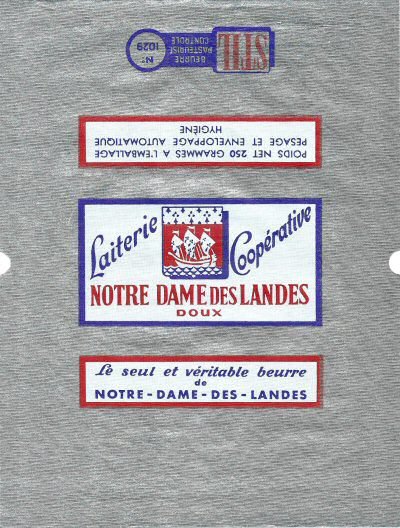 Laiterie coopérative Notre Dame des Landes doux le seul beurre véritable n° 1029 Pays de Loire France
2013-12-12