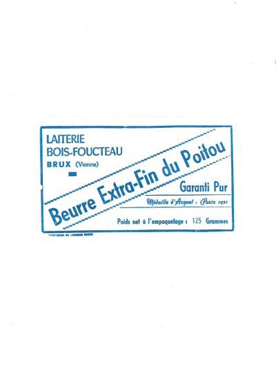 Beurre extra-fin du Poitou laiterie Bois-Foucteau Brux Vienne garanti pur médaille d'argent Paris 1931 125g Poitou-Charentes France
2014-02-20