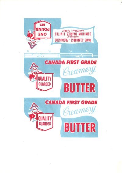 Canada first grade creamery butter quality guarded acme elmhurst producers dominion dairies limited one pound net 454g Montreal Québec
2012-04-01