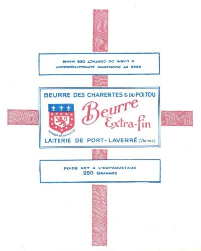 Beurre extra-fin beurre des Charentes & du Poitou laiterie de Port-Lavarré (Vienne) 250g Poitou-Charentes France
2012-05-09
